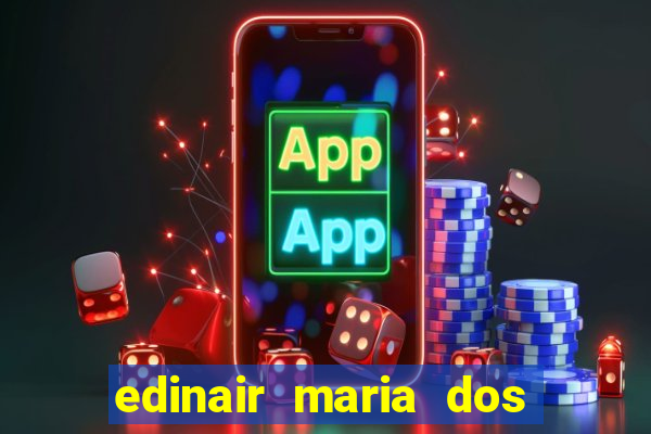 edinair maria dos santos moraes